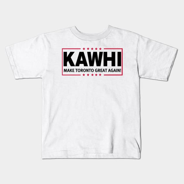 Kawhi - MTGA!!! Kids T-Shirt by pralonhitam